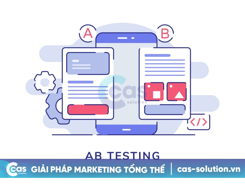 AB Testing - Lợi ích, cách thực hiện đơn giản, nhanh chóng